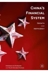 China¿s Financial System  - Growth and Inefficiency