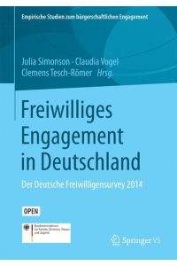 Freiwilliges Engagement in Deutschland  - Der Deutsche Freiwilligensurvey 2014