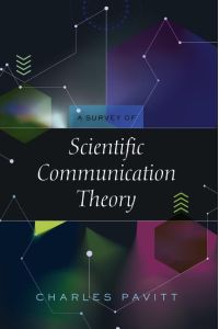A Survey of Scientific Communication Theory