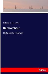 Der Domherr  - Historischer Roman