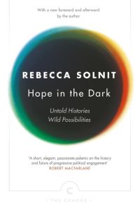 Hope in the Dark  - Untold Histories, Wild Possibilities