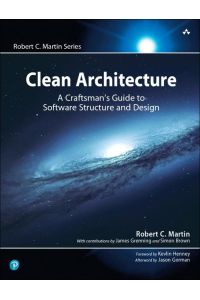 Clean Architecture  - A Craftsman's Guide to Software Structure and Design