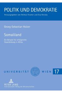 Somaliland  - Ein Beispiel für erfolgreiche Staatsbildung in Afrika