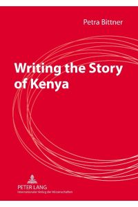 Writing the Story of Kenya  - Construction of Identity in the Novels of Marjorie Oludhe Macgoye