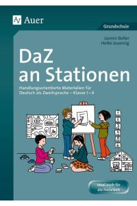 DaZ an Stationen  - Handlungsorientierte Materialien für Deutsch als Zweitsprache - Klasse 1-4