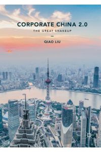Corporate China 2. 0  - The Great Shakeup