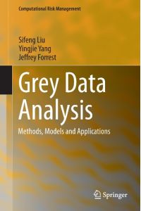 Grey Data Analysis  - Methods, Models and Applications