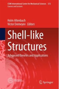 Shell-like Structures  - Advanced Theories and Applications