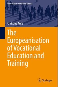 The Europeanisation of Vocational Education and Training