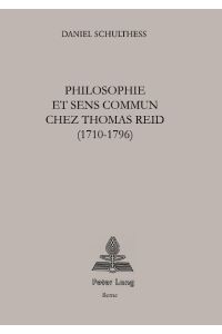 Philosophie et sens commun chez Thomas Reid (1710-1796)