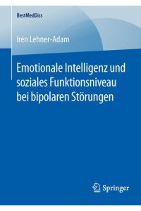Emotionale Intelligenz und soziales Funktionsniveau bei bipolaren Störungen