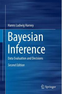 Bayesian Inference  - Data Evaluation and Decisions