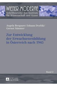 Zur Entwicklung der Erwachsenenbildung in Österreich nach 1945  - Strukturen, Zusammenhänge und Entwicklungen