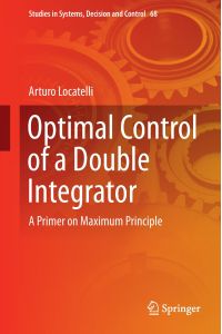 Optimal Control of a Double Integrator  - A Primer on Maximum Principle