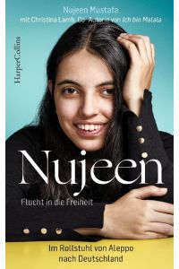 Nujeen - Flucht in die Freiheit  - Im Rollstuhl von Aleppo nach Deutschland