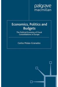 Economics, Politics and Budgets  - The Political Economy of Fiscal Consolidations in Europe