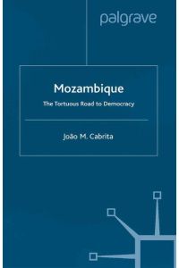 Mozambique  - The Tortuous Road to Democracy