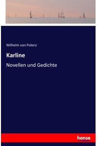 Karline  - Novellen und Gedichte