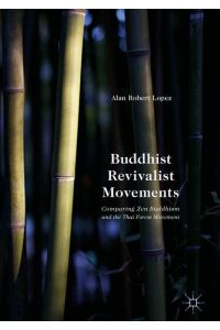 Buddhist Revivalist Movements  - Comparing Zen Buddhism and the Thai Forest Movement