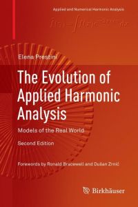 The Evolution of Applied Harmonic Analysis  - Models of the Real World