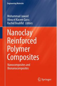 Nanoclay Reinforced Polymer Composites  - Nanocomposites and Bionanocomposites