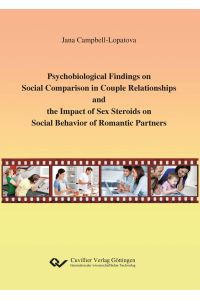 Psychobiological Findings on Social Comparison in Couple Relationships and the Impact of Sex Steroids on Social Behavior of Romantic Partners
