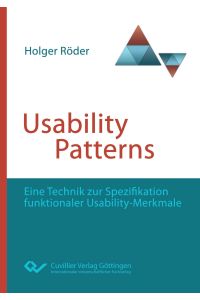 Usability Patterns. Eine Technik zur Spezifikation funktionaler Usability-Merkmale