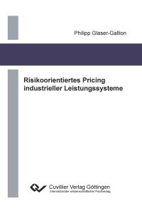 Risikoorientiertes Pricing industrieller Leistungssysteme