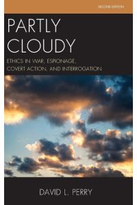 Partly Cloudy  - Ethics in War, Espionage, Covert Action, and Interrogation