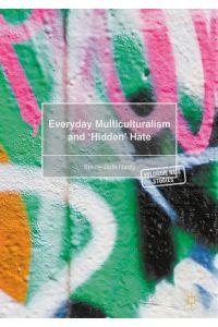 Everyday Multiculturalism and ¿Hidden¿ Hate