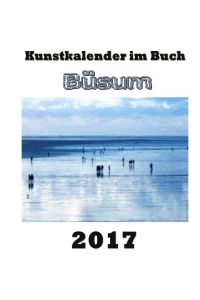 Kunstkalender im Buch - Büsum 2017