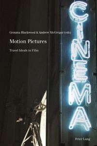 Motion Pictures  - Travel Ideals in Film