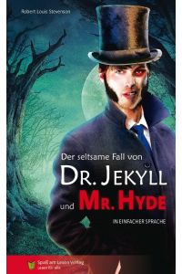 Der seltsame Fall von Dr Jekyll und Mr Hyde  - In Einfacher Sprache