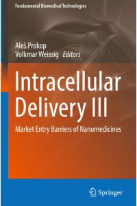 Intracellular Delivery III  - Market Entry Barriers of Nanomedicines
