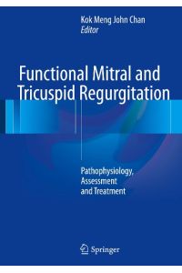 Functional Mitral and Tricuspid Regurgitation  - Pathophysiology, Assessment and Treatment