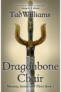 The Dragonbone Chair  - Memory, Sorrow & Thorn Book 1