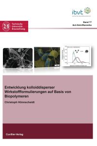 Entwicklung kolloiddisperser Wirkstoffformulierungen auf Basis von Biopolymeren