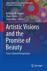 Artistic Visions and the Promise of Beauty  - Cross-Cultural Perspectives