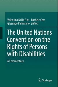 The United Nations Convention on the Rights of Persons with Disabilities  - A Commentary