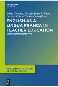 English as a Lingua Franca in Teacher Education  - A Brazilian Perspective