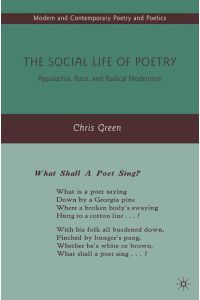The Social Life of Poetry  - Appalachia, Race, and Radical Modernism