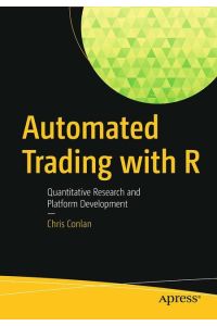 Automated Trading with R  - Quantitative Research and Platform Development