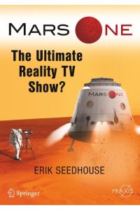 Mars One  - The Ultimate Reality TV Show?