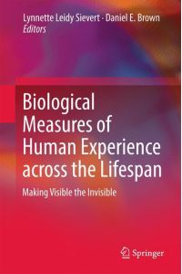 Biological Measures of Human Experience across the Lifespan  - Making Visible the Invisible