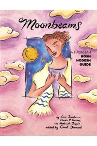 Moonbeams  - A Hadassah Rosh Hodesh Guide
