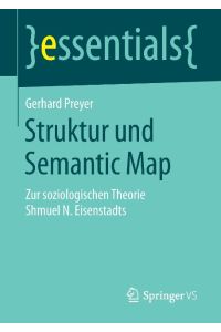 Struktur und Semantic Map  - Zur soziologischen Theorie Shmuel N. Eisenstadts