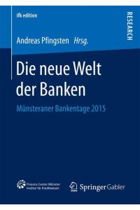 Die neue Welt der Banken  - Münsteraner Bankentage 2015