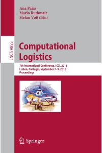 Computational Logistics  - 7th International Conference, ICCL 2016, Lisbon, Portugal, September 7-9, 2016, Proceedings
