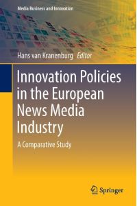 Innovation Policies in the European News Media Industry  - A Comparative Study