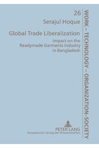 Global Trade Liberalization  - Impact on the Readymade Garments Industry in Bangladesh